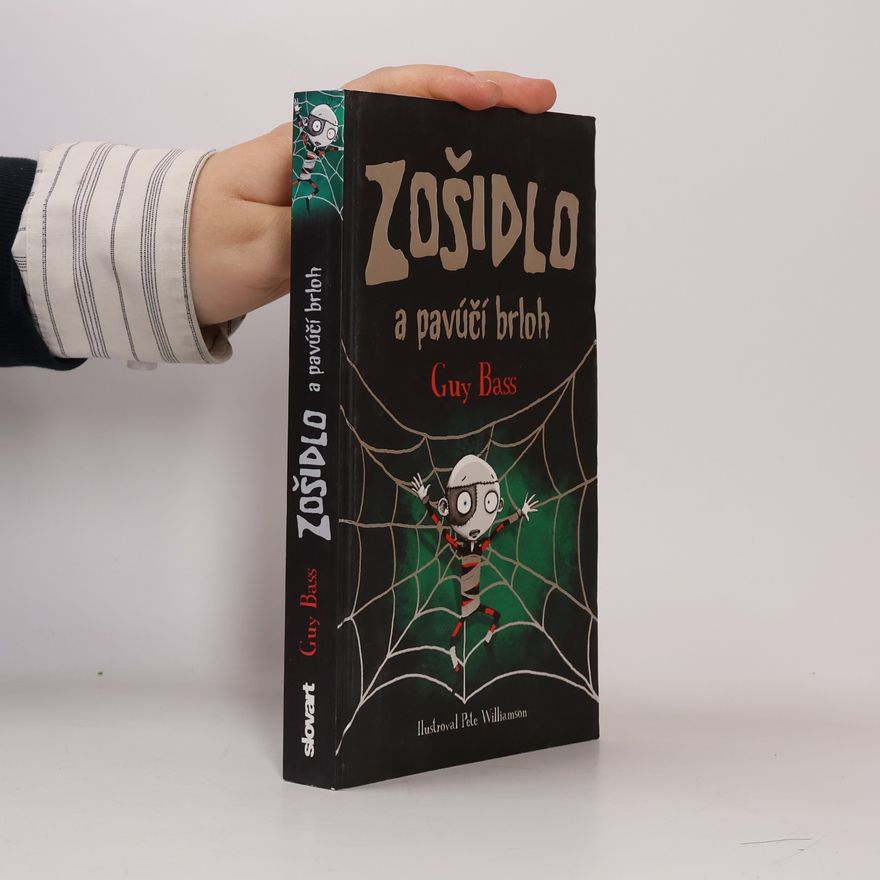 Guy Bass Zošidlo a pavúčí brloh