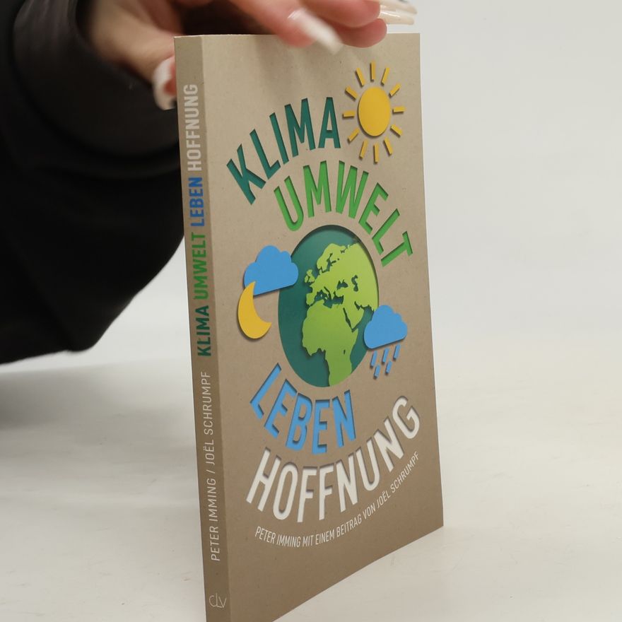 Peter Imming Klima. Umwelt. Leben. Hoffnung.