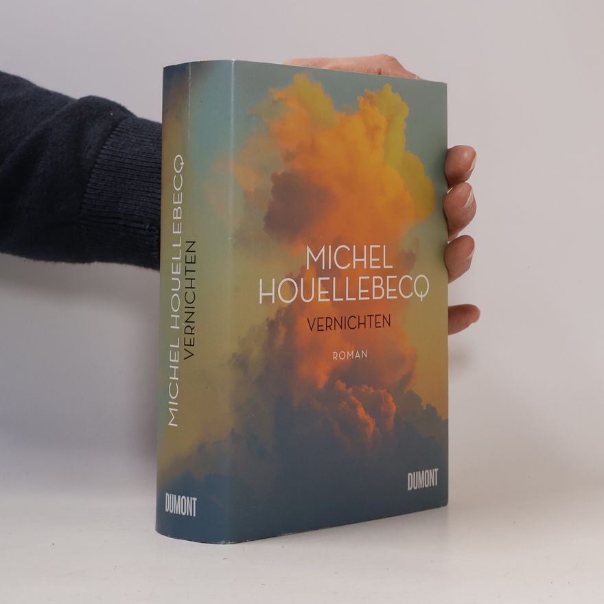 Michel Houellebecq Vernichten