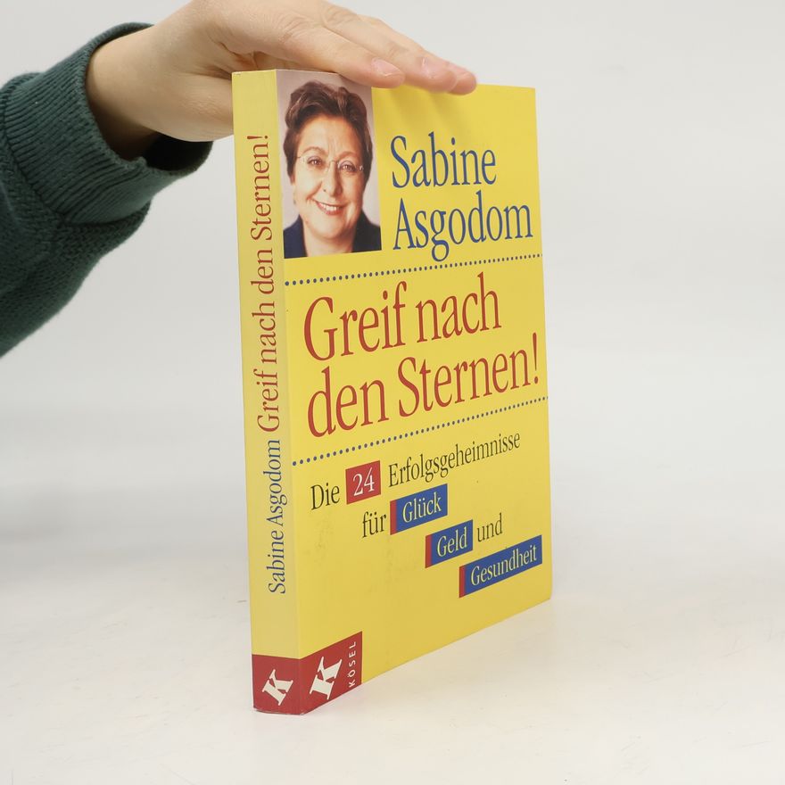 Sabine Asgodom Greif nach den Sternen!