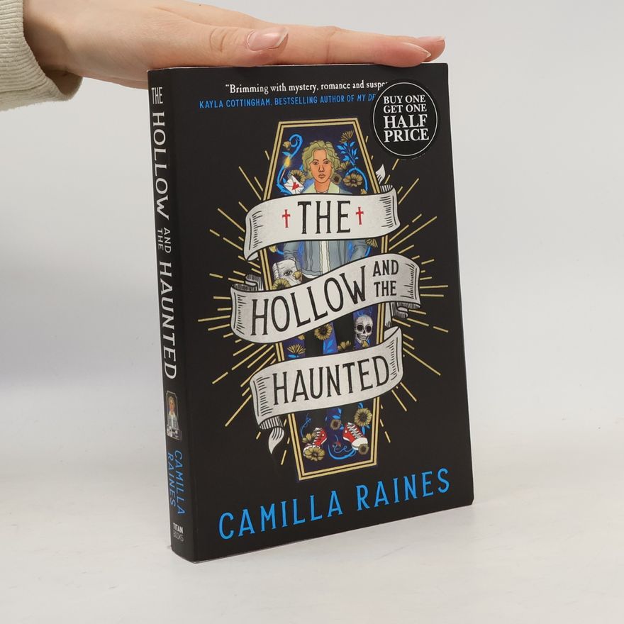 Camilla Raines The Hollow and the Haunted