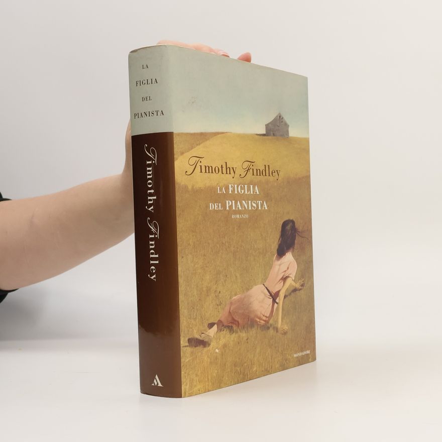 Timothy Findley La figlia del pianista