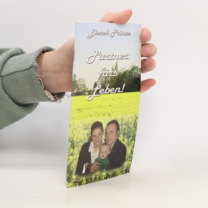 Derek Prince Partner fürs Leben