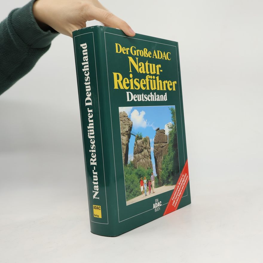Michael Dultz Der Große ADAC Natur-Reiseführer: Deutschland