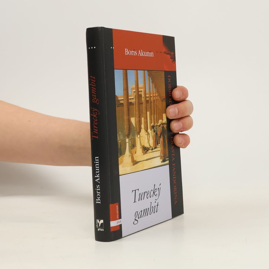 Boris Akunin Turecký gambit: Dobrodružství Erasta Fandorina. 2