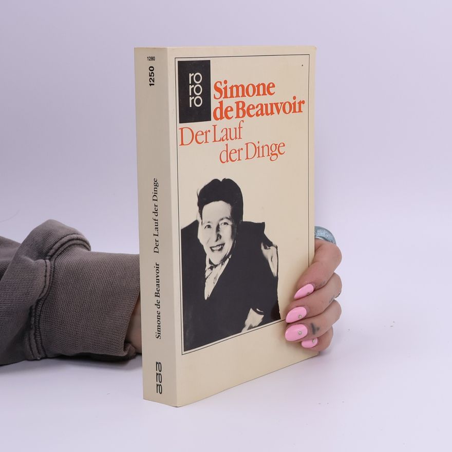 Simone Beauvoir Der Lauf der Dinge
