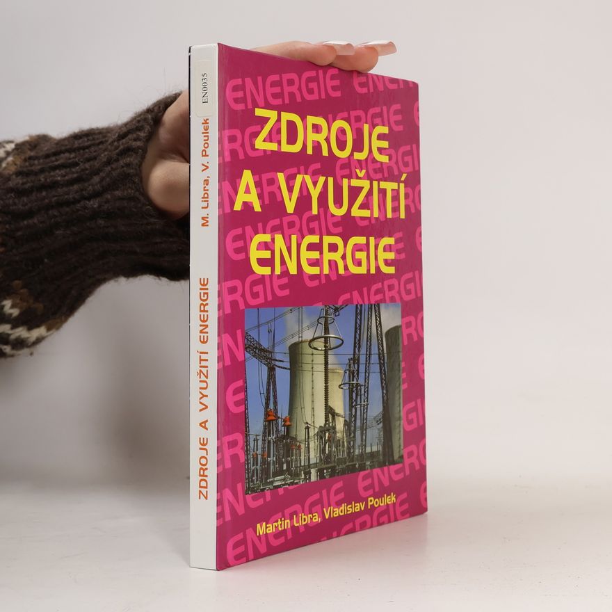 Vladislav Poulek Zdroje a využití energie