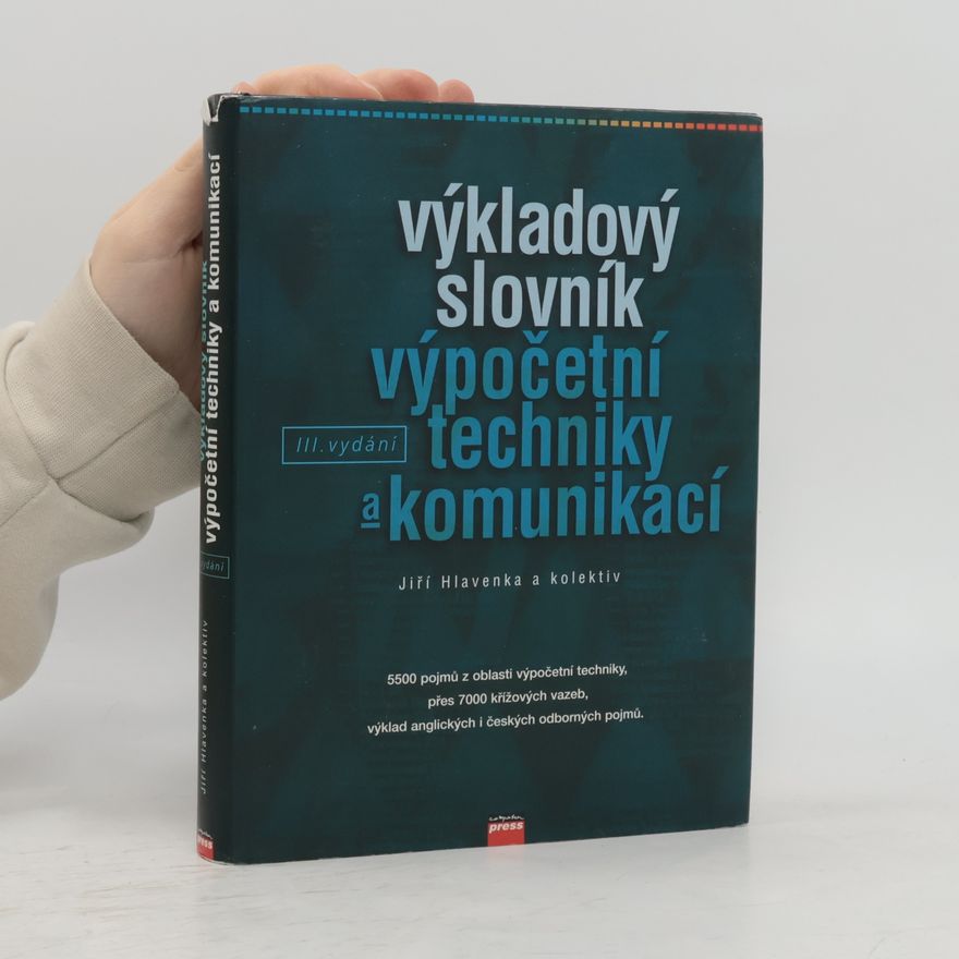 Tomáš Holčík Výkladový slovník výpočetní techniky a komunikací