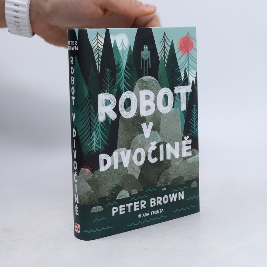 Peter Brown Robot v divočině