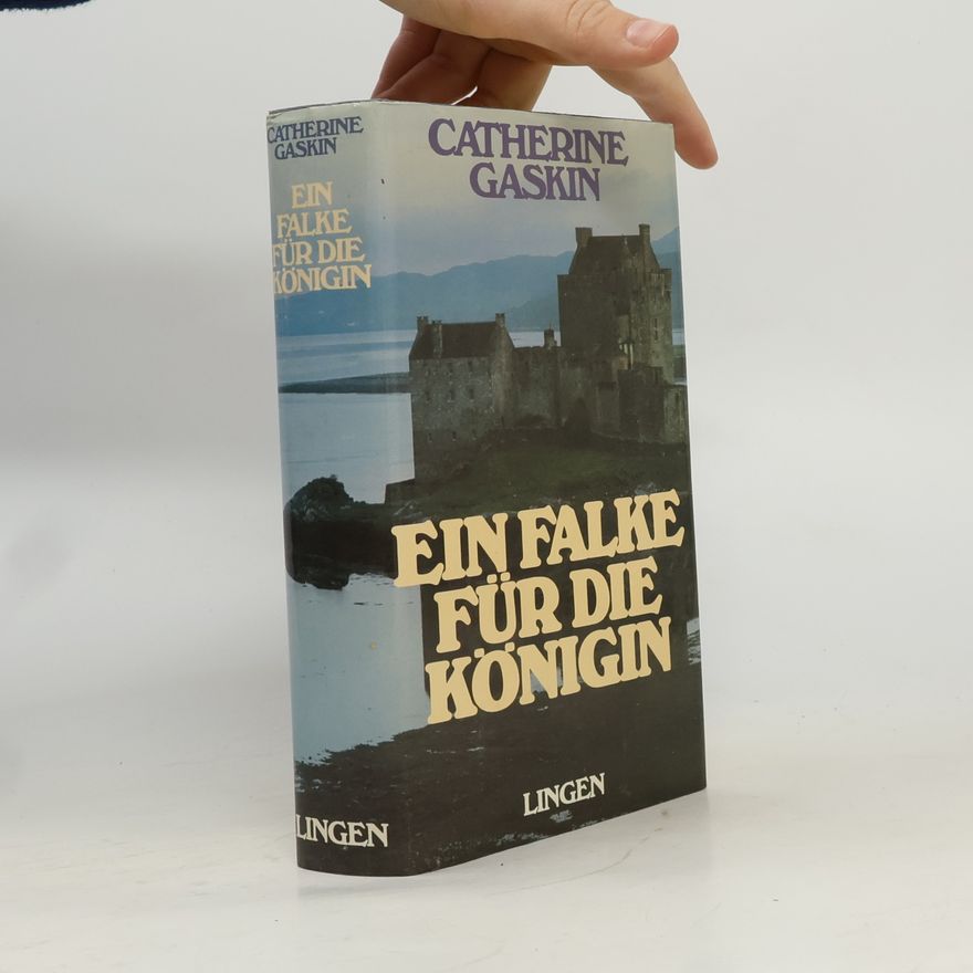 Catherine Gaskin Ein Falke für die Königin