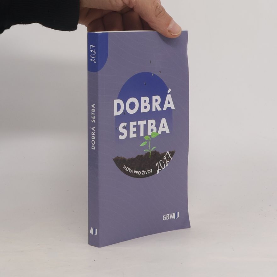 Kolektiv autorů Dobrá setba 2027