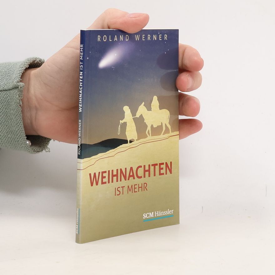 Werner, Roland Weihnachten ist mehr