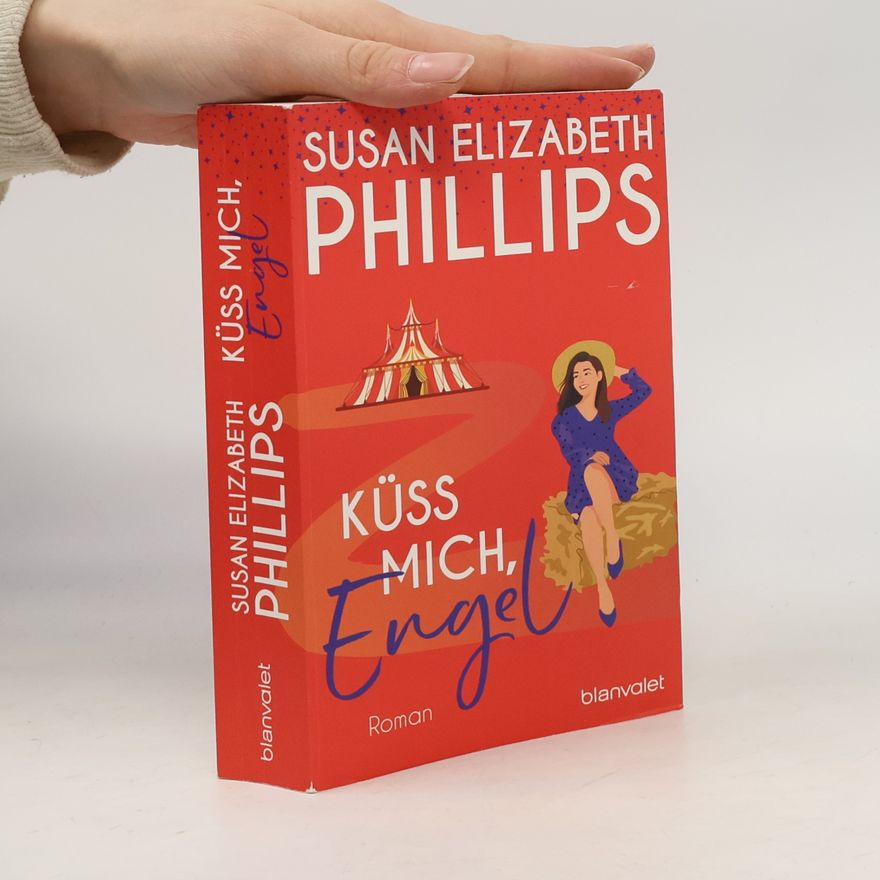 Susan Elizabeth Phillips Küss mich, Engel