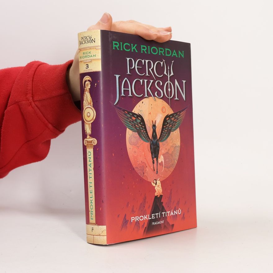 Rick Riordan Percy Jackson. Prokletí Titánů