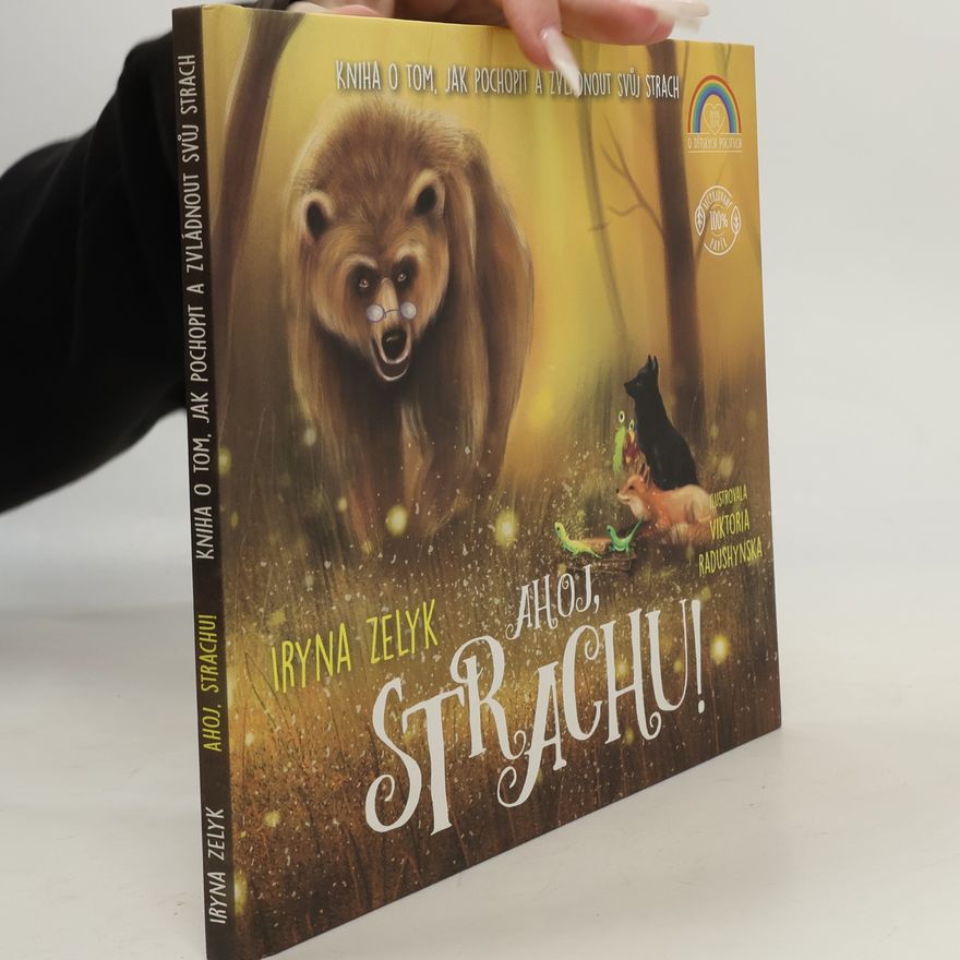 Kristýna Maková Ahoj, strachu! : kniha o tom, jak pochopit a zvládnout svůj strach