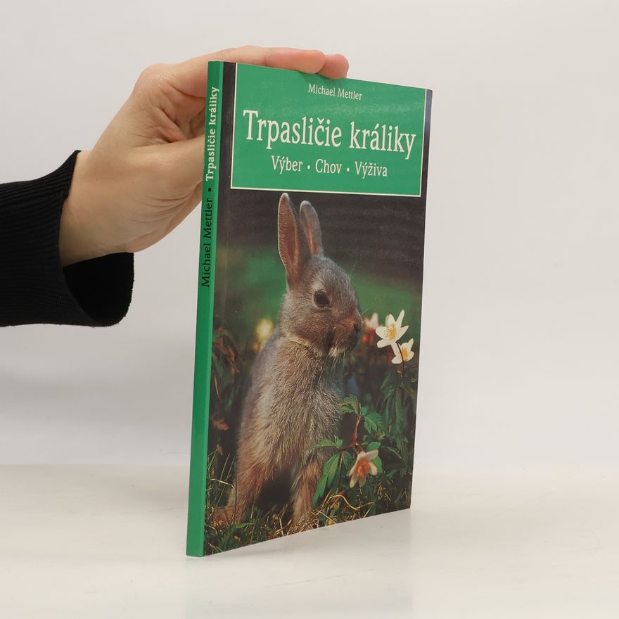 Michael Mettler Trpasličie králiky