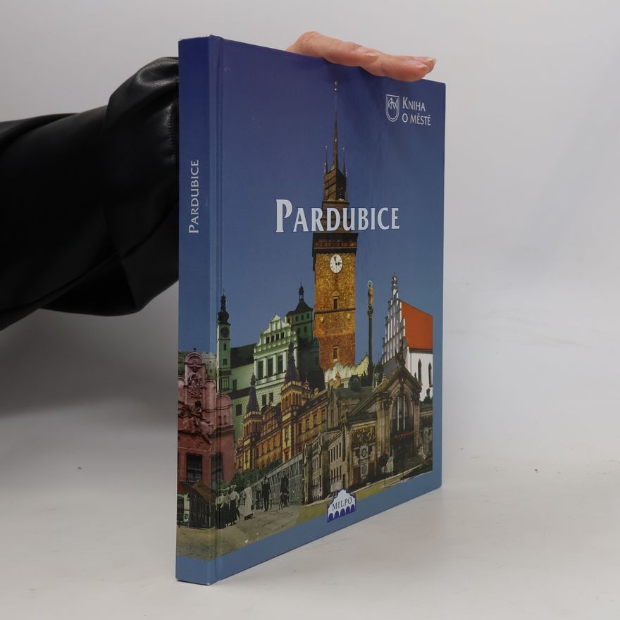 Dagmar Broncová Kniha o městě Pardubice