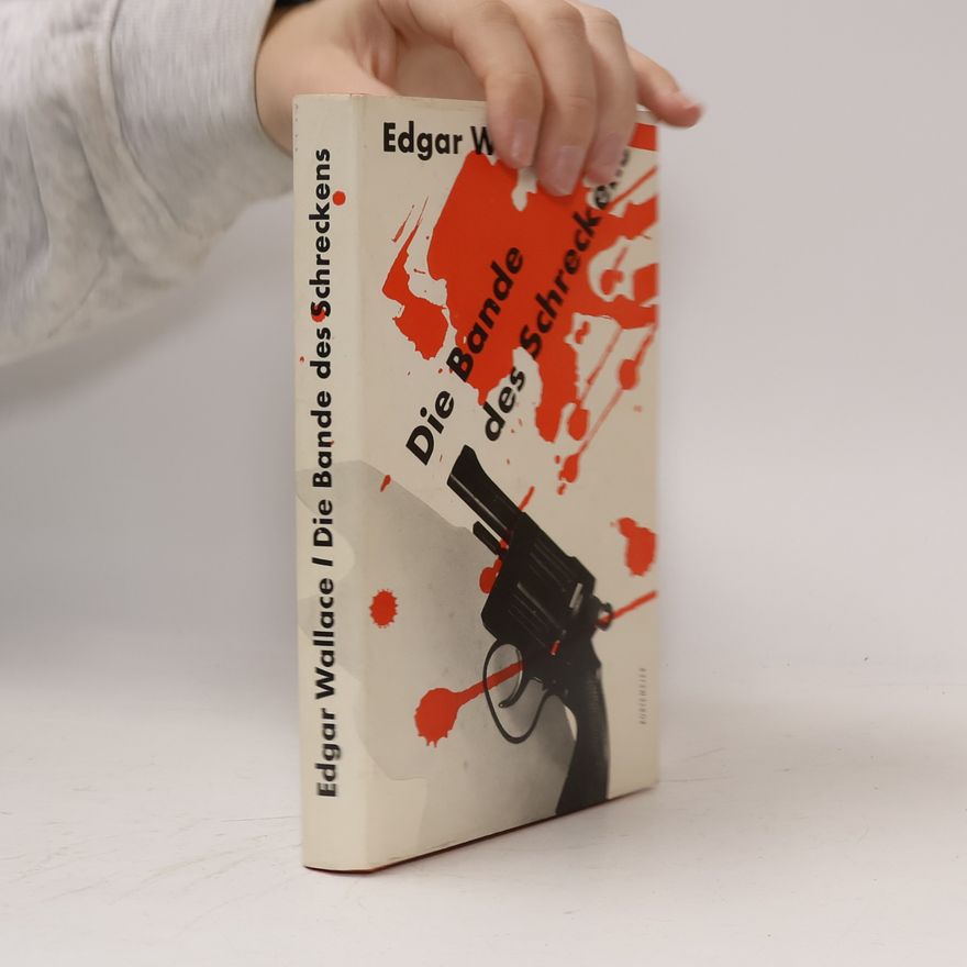 Edgar Wallace Die Bande des Schreckens