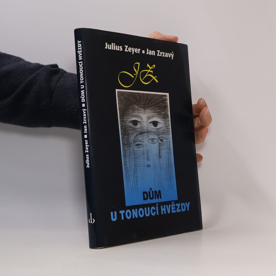 Julius Zeyer Dům U tonoucí hvězdy