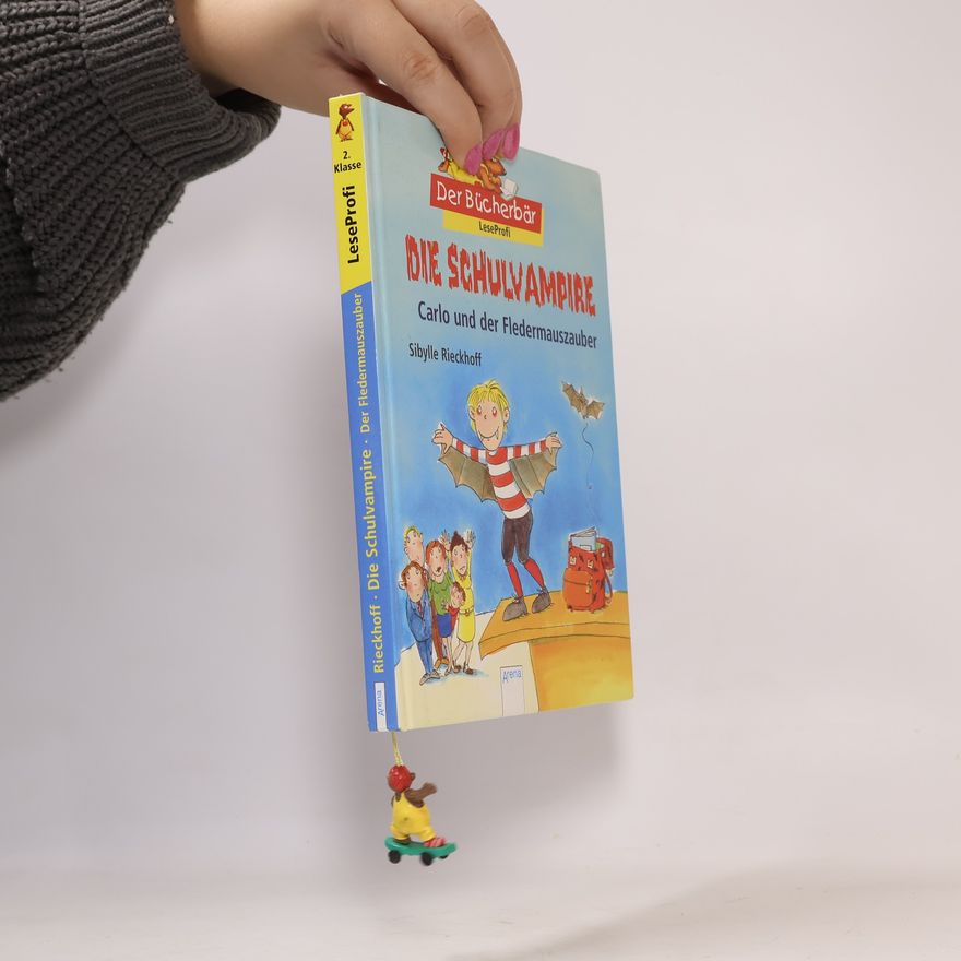 Sibylle Rieckhoff Der Bücherbär LeseProfi - 2: Die Schulvampire - Carlo und der Fledermauszauber