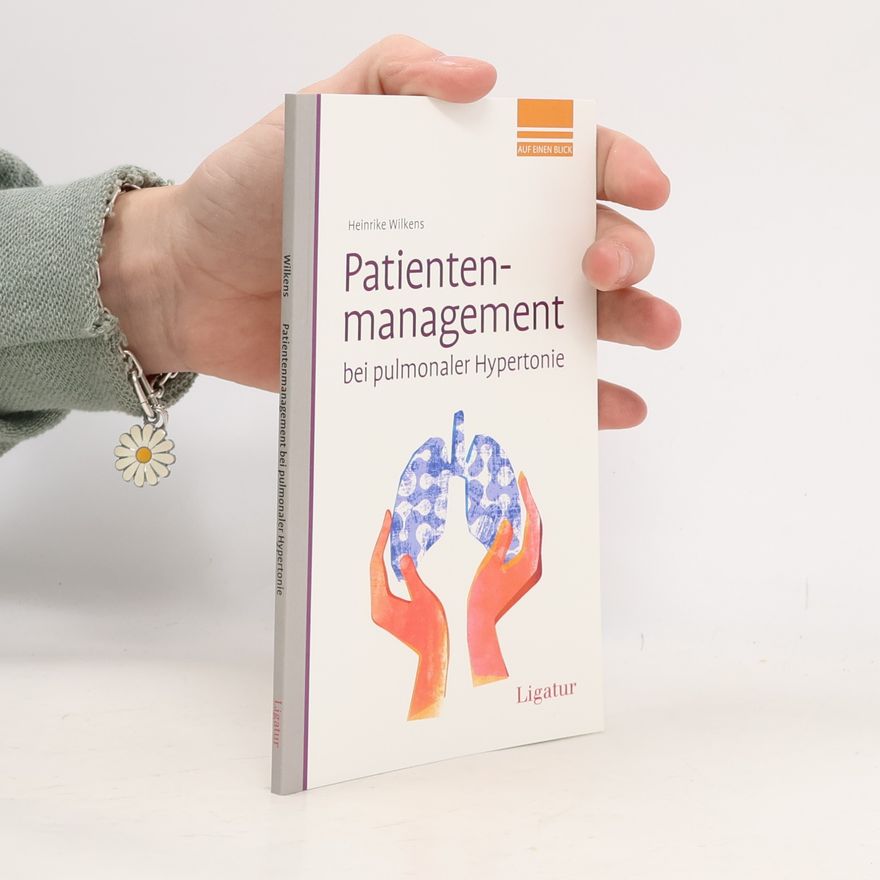 Heinrike Wilkens Patientenmanagement bei pulmonaler Hypertonie