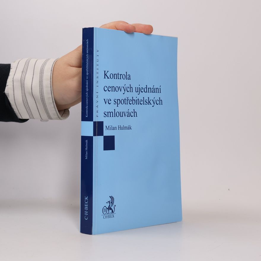 Milan Hulmák Kontrola cenových ujednání ve spotřebitelských smlouvách