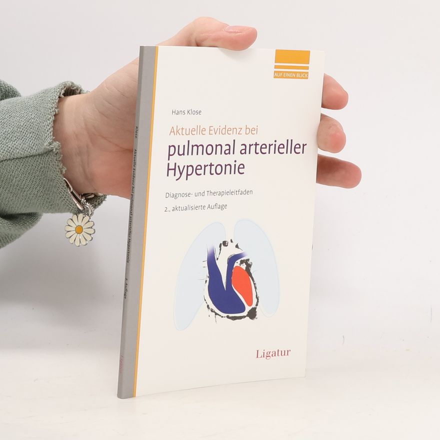Hans Klose Aktuelle Evidenz bei pulmonal arterieller Hypertonie