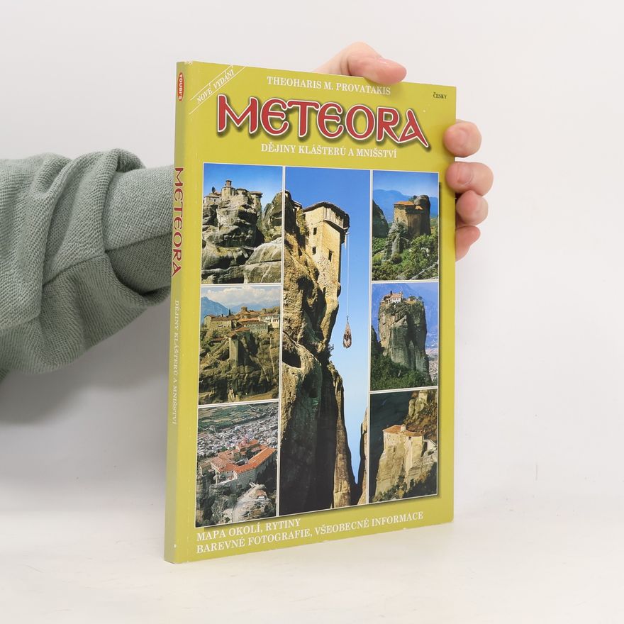 Theohris M. Provatakis Meteora: Dějiny klášterů a mnišství