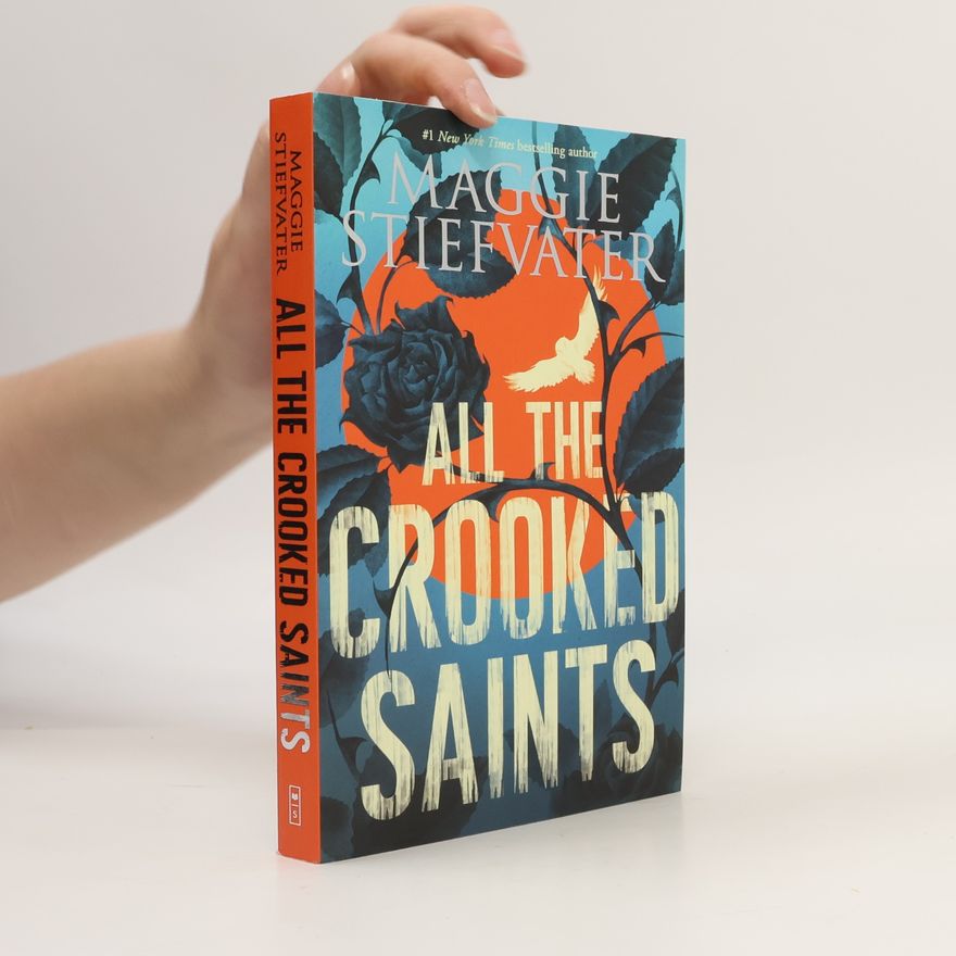 Maggie Stiefvater All the Crooked Saints
