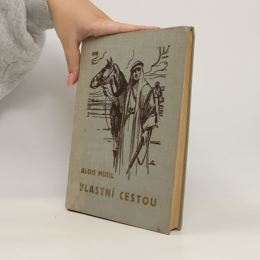 Alois Musil Vlastní cestou