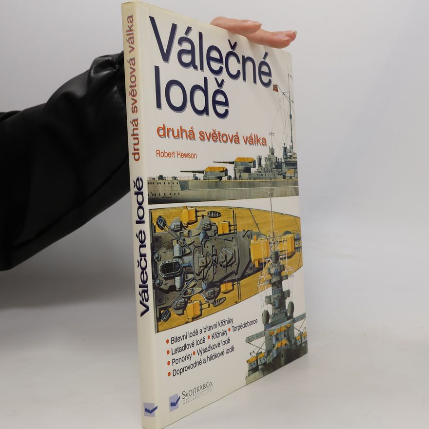Robert Hewson Válečné lodě. Druhá světová válka