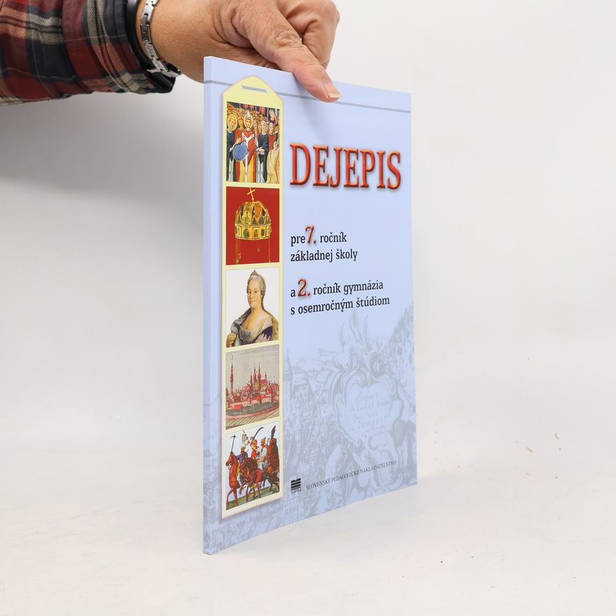 Various authors Dejepis pre 7. ročník ZŠ a 2. ročník gymnázia s osemročným štúdiom