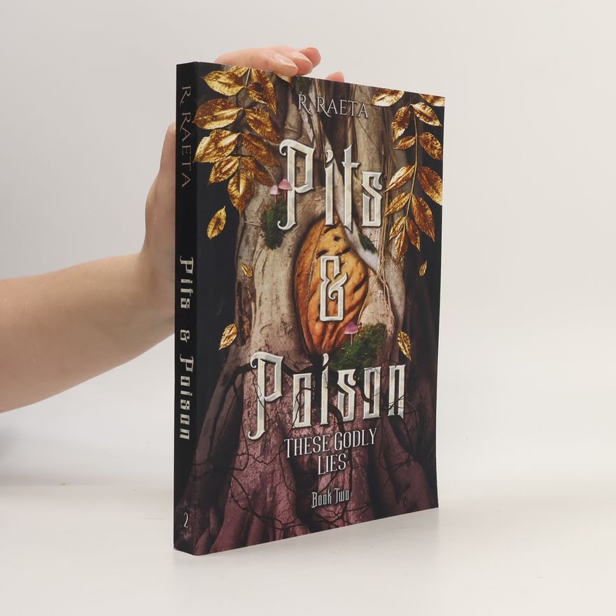 R. Raeta The Peaches and Honey Duology - 2: Pits & Poison