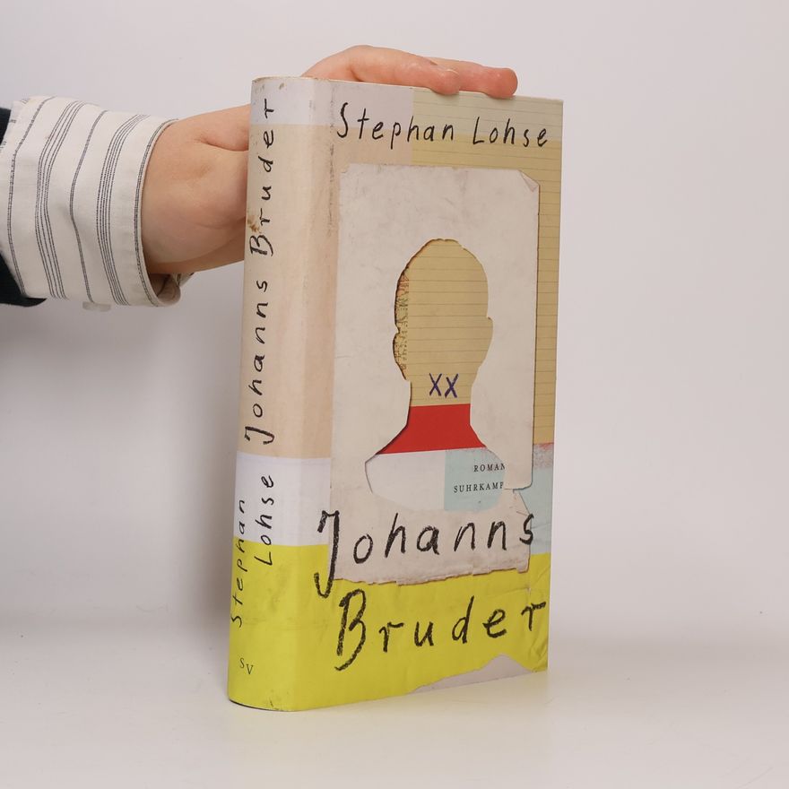 Stephan Lohse Johanns Bruder - Roman.
