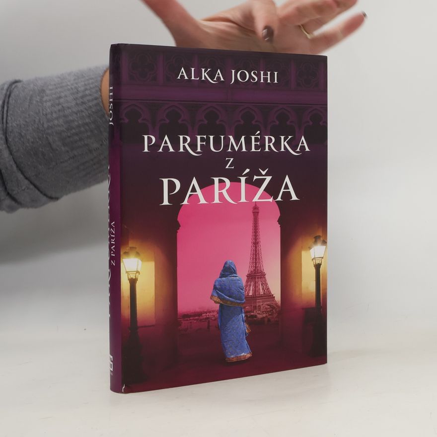 Alka Joshi Parfumérka z Paríža