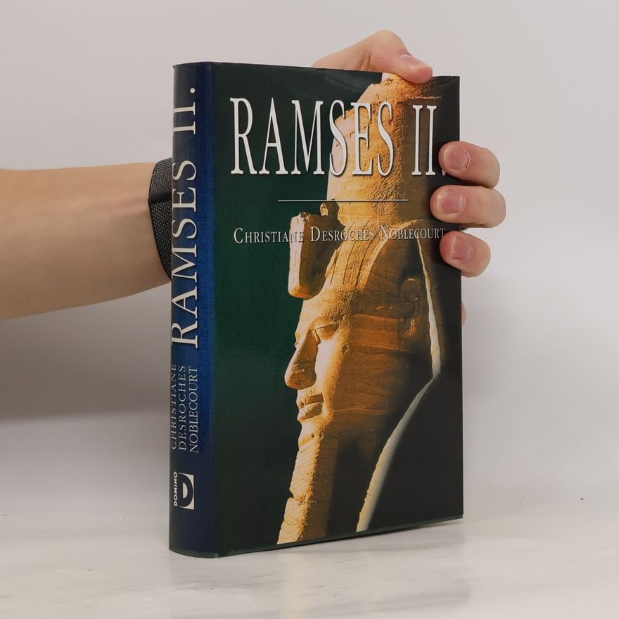 Christiane Desroches Noblecourt Ramses II.