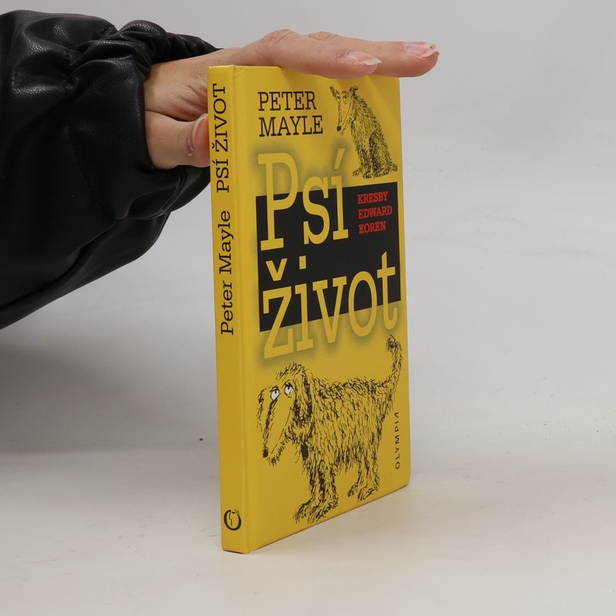 Peter Mayle Psí život