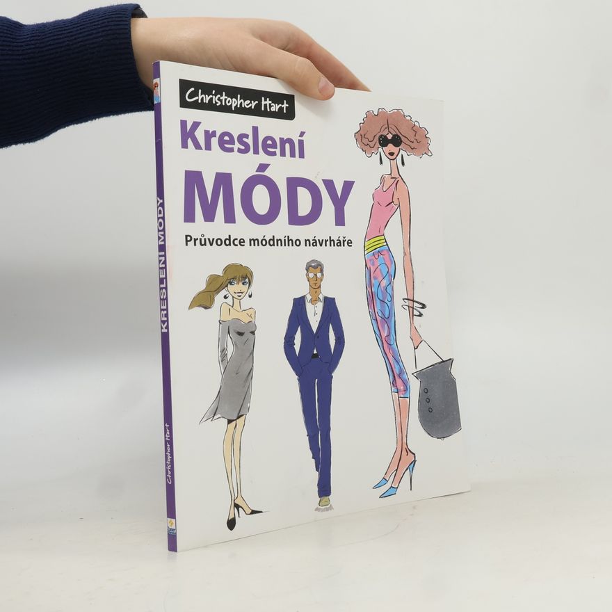 Christopher Hart Kreslení módy – Průvodce módního návrháře