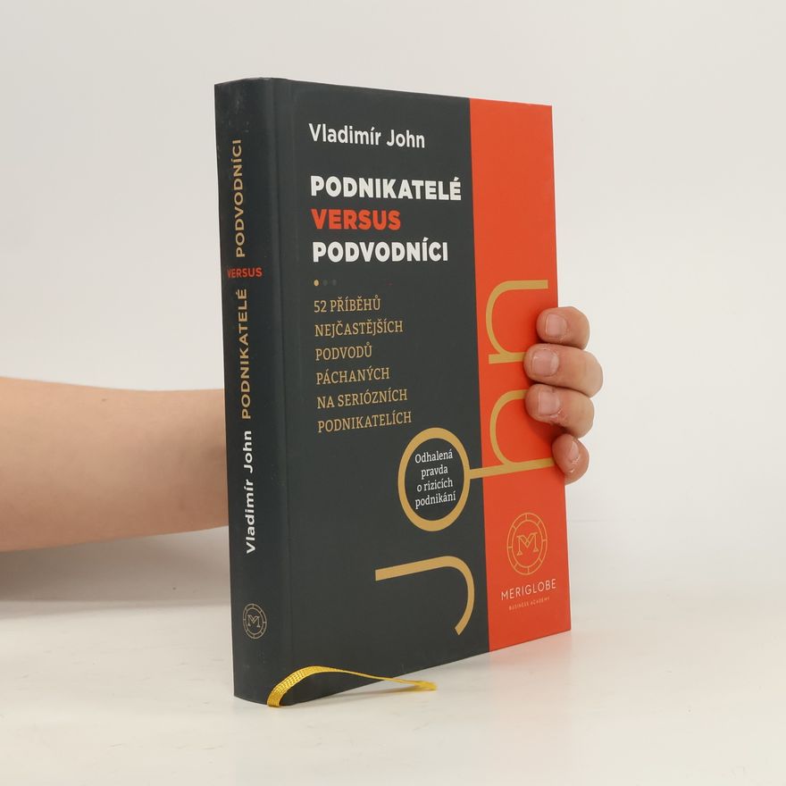 Vladimír John Podnikatelé versus podvodníci