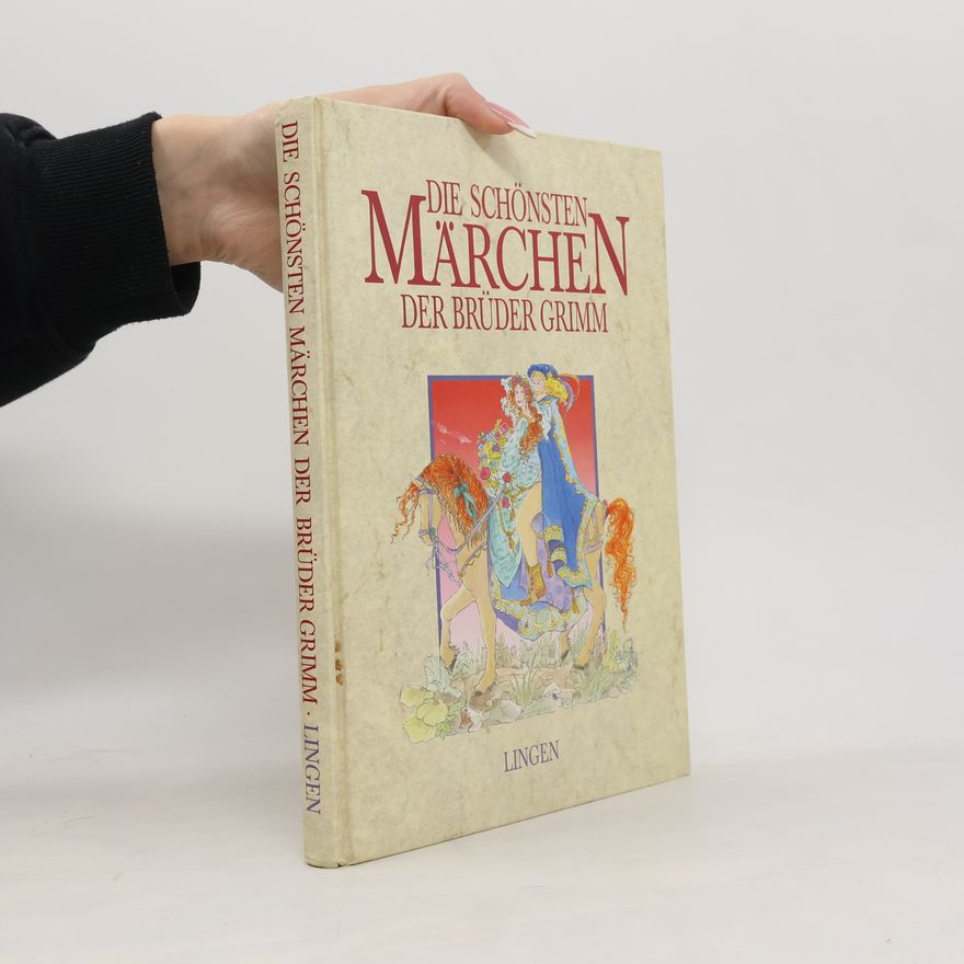 bratři Grimmové Die schönsten Märchen der brüder Grimm