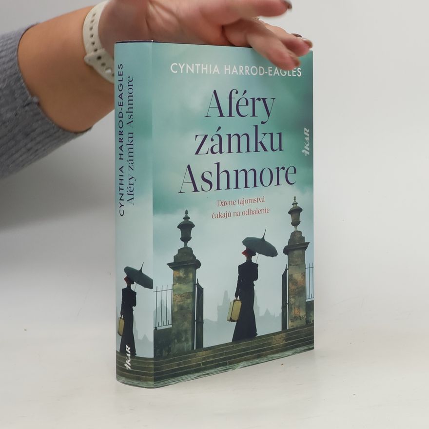 Cynthia Harrod-Eagles Aféry zámku Ashmore