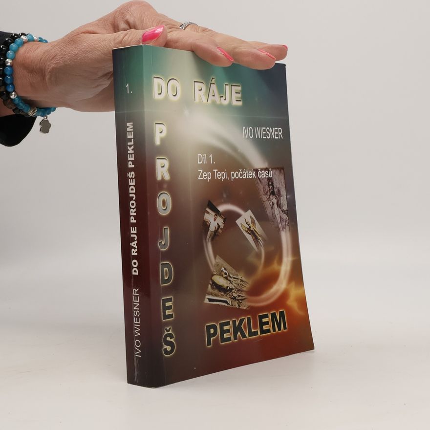 Ivo Wiesner Do ráje projdeš peklem 1.díl