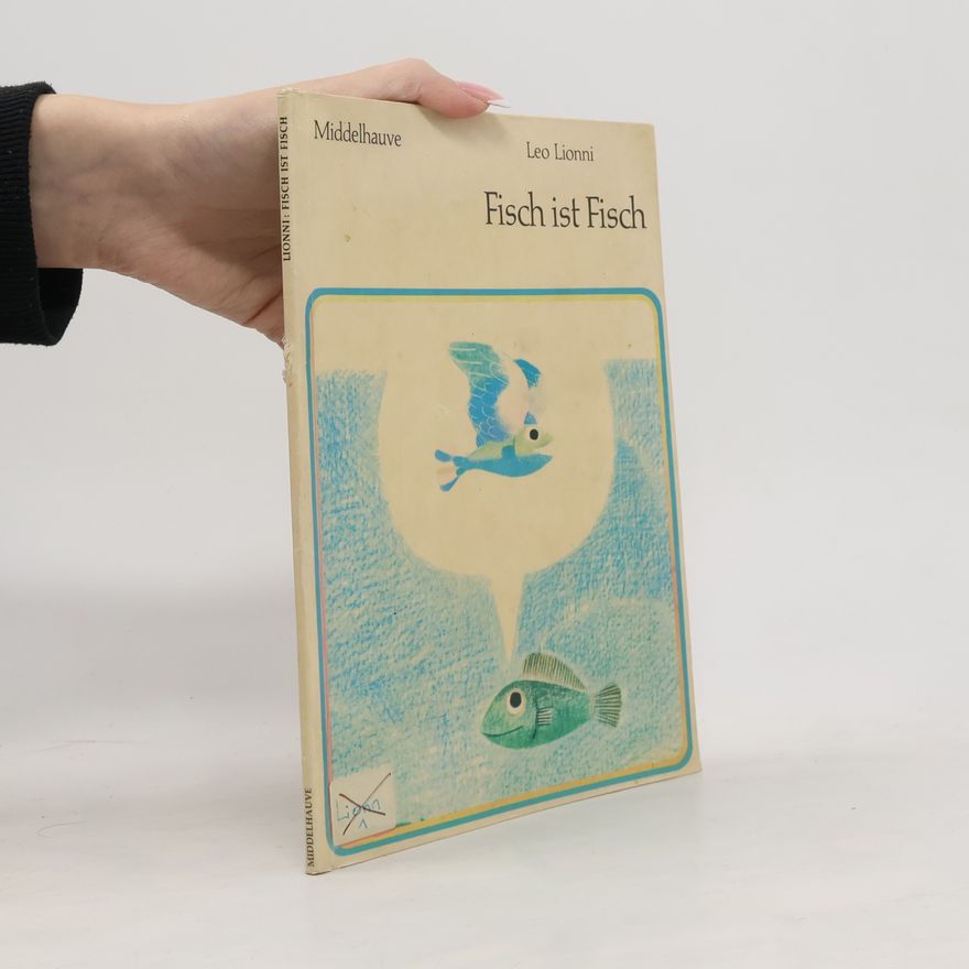 Leo Lionni Fisch ist Fisch