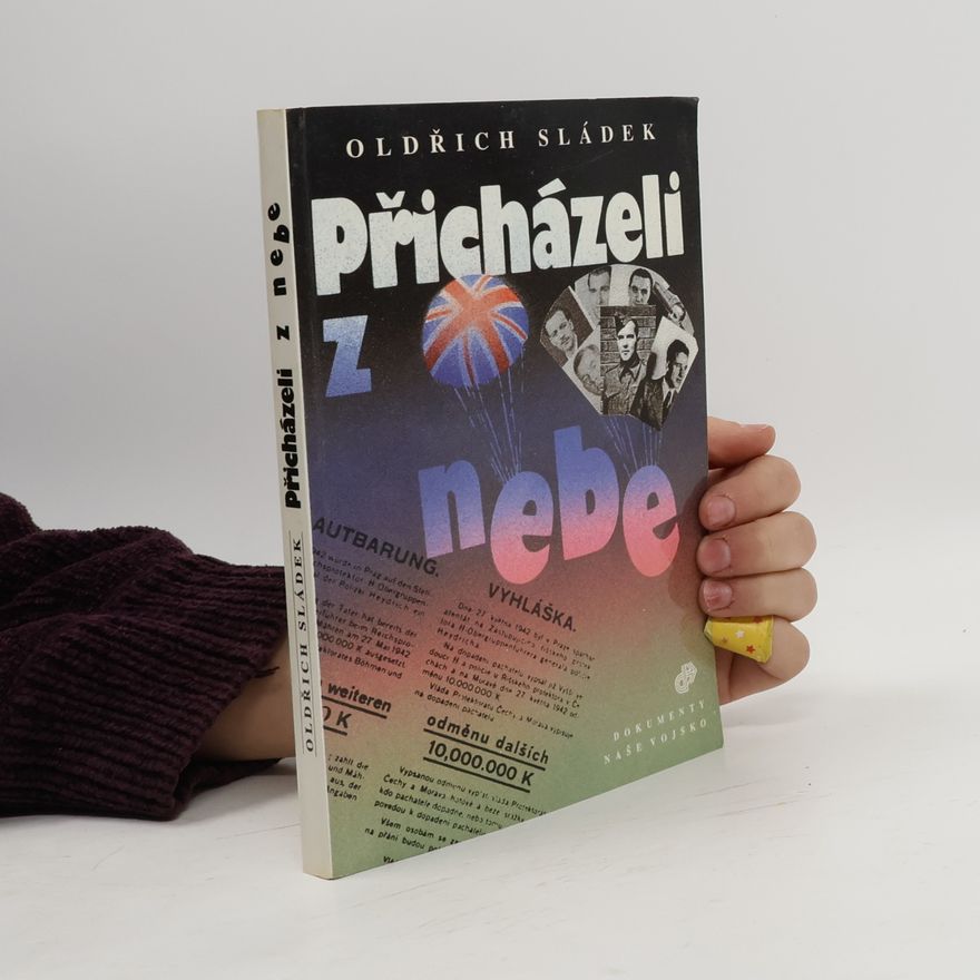Oldřich Sládek Přicházeli z nebe