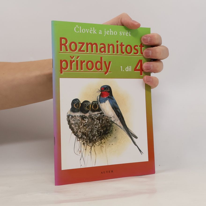 Helena Kholová Rozmanitost přírody. Pro 4. ročník. 1. díl