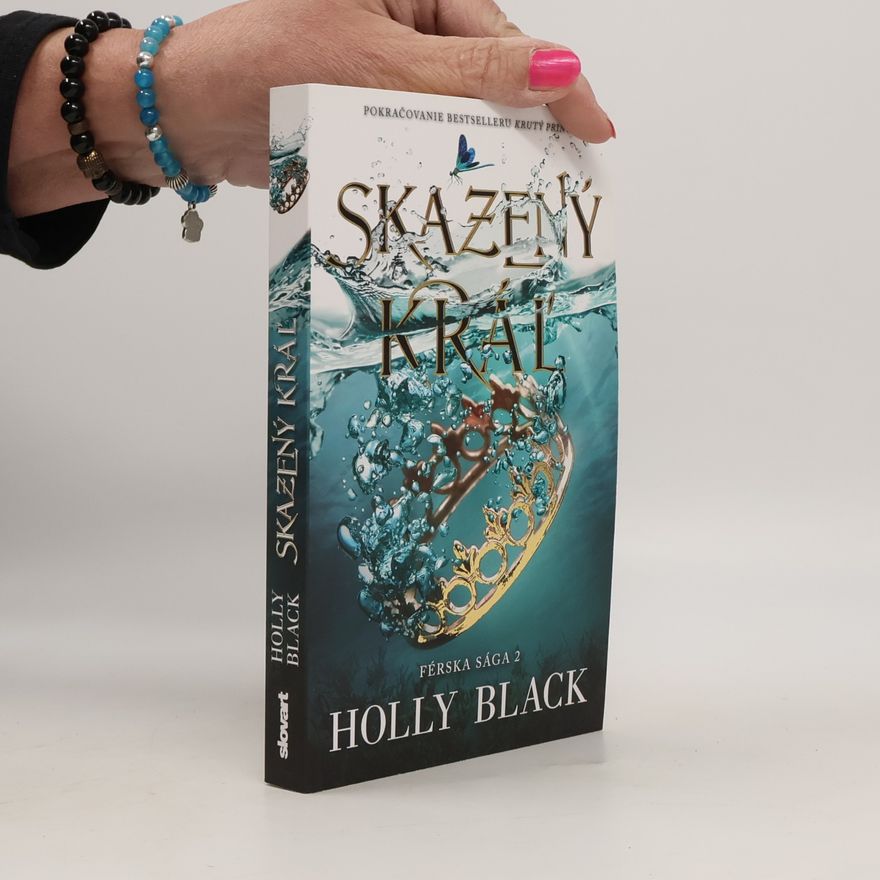 Holly Black Skazený kráľ
