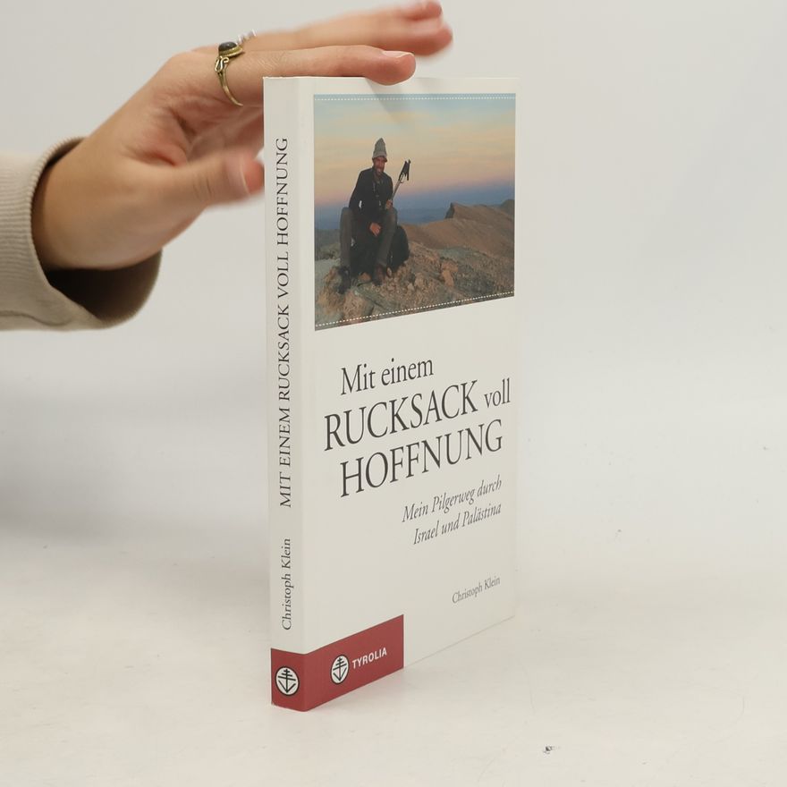Christoph Klein Mit einem Rucksack voll Hoffnung