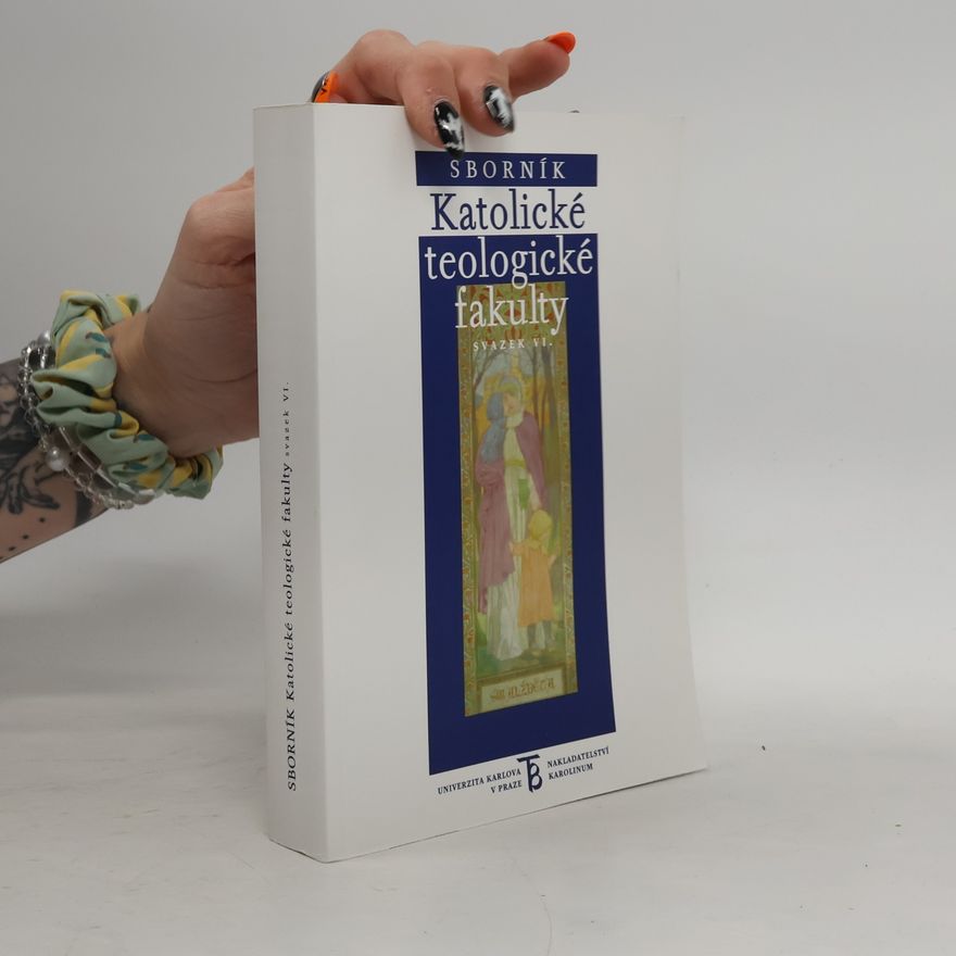 Kolektiv autorů Sborník teologické fakulty VI.