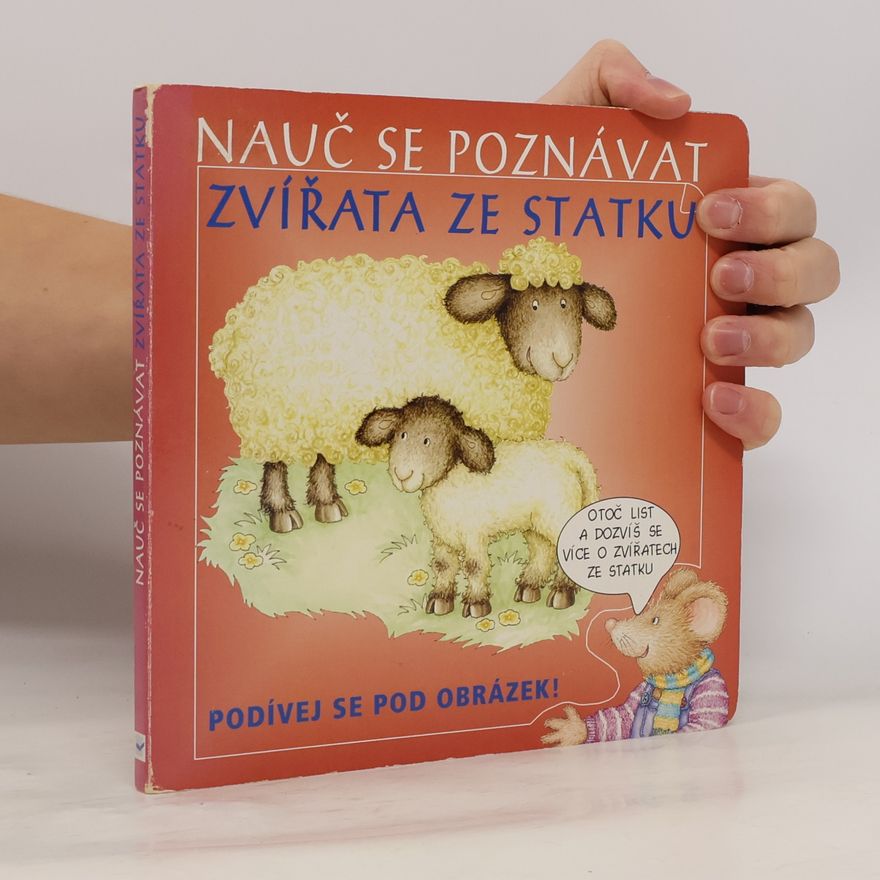 Kolektiv autorů Nauč se poznávat: Zvířata ze statku