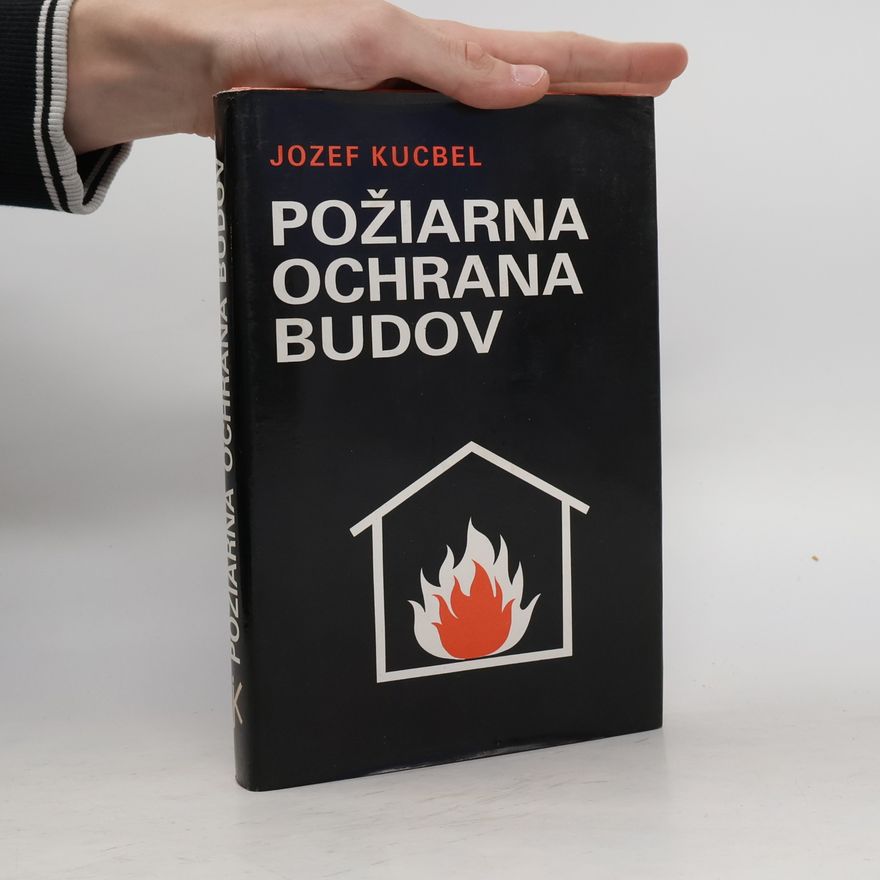 Jozef Kucbel Požiarna ochrana budov